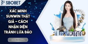 Xác minh Sunwin thật giả